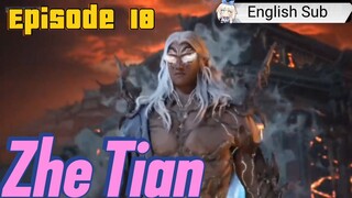 (Zhe Tian) Shrouding the heaven Episode 18 Sub English