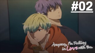 Dù Sao Anh Vẫn Yêu Em - Tập 02 (Vietsub)【Toàn Senpaiアニメ】