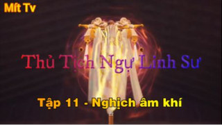 Thủ Tịch Ngự Linh Sư_Tập 11-Nghịch âm khí