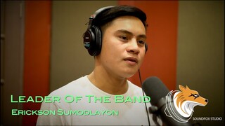 Leader of the Band | Erickson Sumodlayon