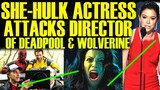 SHE-HULK ACTRESS FREAKS OUT WITH DIRECTOR OF DEADPOOL & WOLVERINE AFTER GETTING FIRED BY DISNEY!