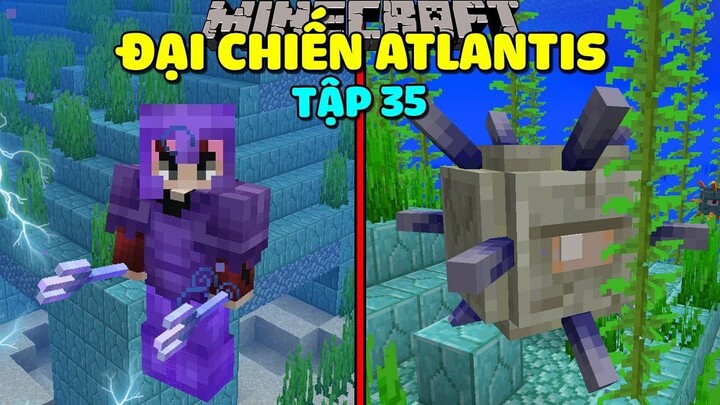 Minecraft Sinh Tồn 1.16.1 Tập 35:Đại Chiến Atlantis!!