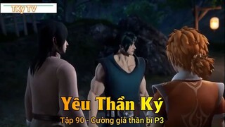 Yêu Thần Ký Tập 90 - Cường giả thần bí P3