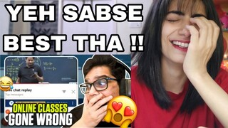 @TanmayBhatYouTube  THE BEST ONE YET !! | ONLINE CLASSES GONE WRONG - 3 REACTION
