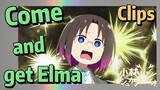 [Miss Kobayashi's Dragon Maid]  Clips | Come and get Elma
