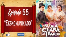 Maria Clara At Ibarra - Episode 55 - "Ekskomunikado"