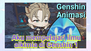 [Genshin Impact Animasi] Aku mempelajari ilmu alkimia di Genshin 1