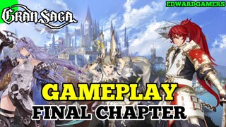 Akhirnya Tamat jugaa Gameplay Final chapter Gran Saga