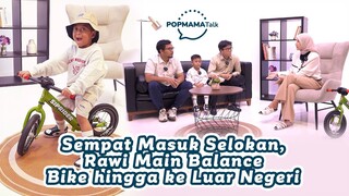 Bantu Tumbuh Kembang & Mental Kompetisi Anak dengan Balance Bike - POPMAMA TALK EP. 11 Part 2