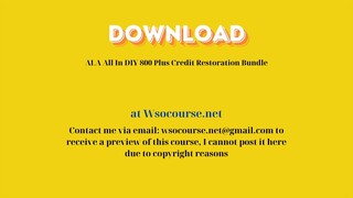 ALA All In DIY 800 Plus Credit Restoration Bundle – Free Download Courses