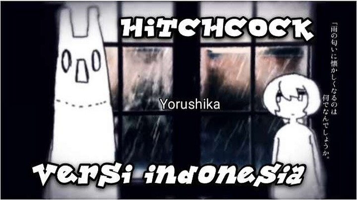 {YORUSHIKA} HITCHCOCK VERSI INDONESIA