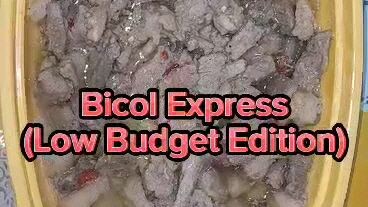 Bicol Express Low Budget Edition