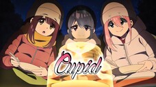 Nadeshiko, Rin & Ayano - Yuru Camp Season 3「Lyrics/AMV」 Cupid