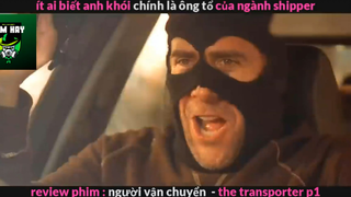 Người vận chuyển (p1) #rvphimhanhdong