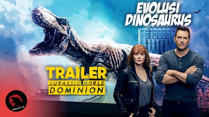 TEORI EVOLUSI DINOSAURUS | Jurassic World 3 Dominion