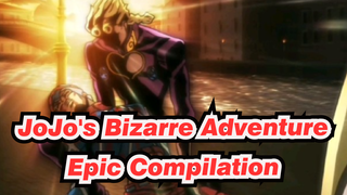 JoJo's Bizarre Adventure|[JOJO]Epic Compilation