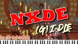 [Piano] Bài hát mới "Nxde" của (G)I-DLE phiên bản piano hoàn chỉnh với bản nhạc