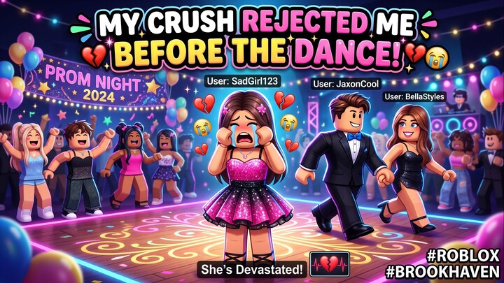 MY CRUSH REJECTED ME BEFORE THE DANCE ROBLOX! 💔😭 #ROBLOX #BROOKHAVEN