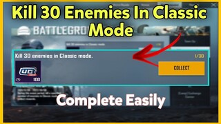 Kill 30 Enemies In Classic Mode | Get Limited UC