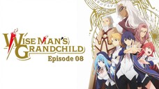 Wise Man`s Grandchild 08 [Malay Sub]