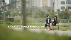 graceful family ซับไทย ep.15