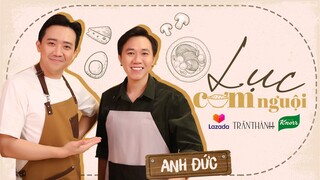 LỤC CƠM NGUỘI - TẬP 5 | Trấn Thành hướng dẫn trai đẹp Anh Đức làm món Cà Tím Nhồi Thịt siêu ngon