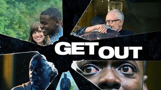 Get Out 2017 (Horror/Mystery/Thriller)
