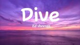 Ed Sheeran - Dive (lyrics)