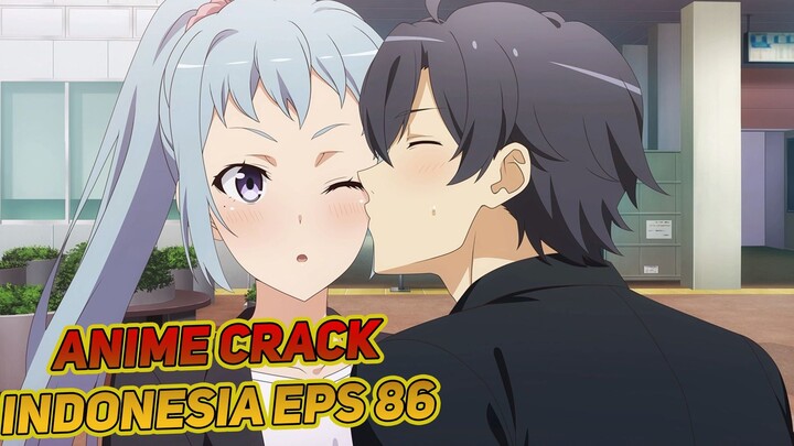 Emang Boleh Imut Banget Begitu? | Anime Crack Indonesia Episode 86