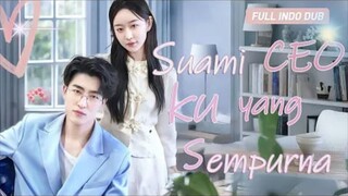 suami CEOku yang sempurna