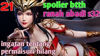 Batle Through The Heavens Ranah Abadi S32 Part 21 : Ingatan Tentang Permaisuri Hilang