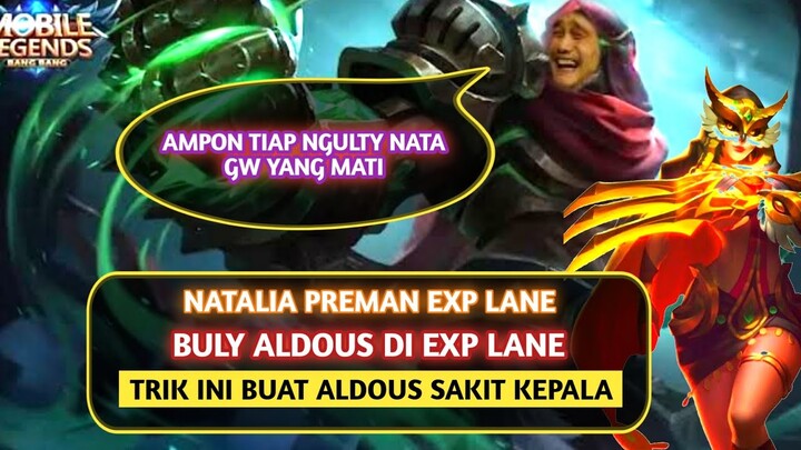 Natalia Preman Exp Lane Trik Buat Aldous Item Tank Sakit Kepala. Late Game Tetep Libas.