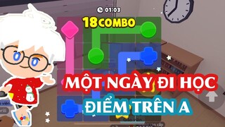 PLAY TOGETHER | MỘT NGÀY ĐI HỌC TRÊN ĐIỂM A