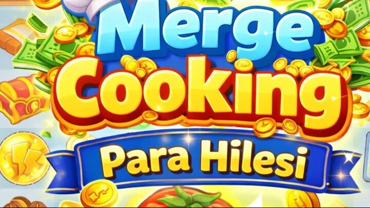 Merge Cooking Para Hilesi
