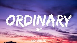 UMI - Ordinary (Lyrics)