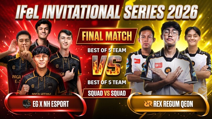 RRQ vs EG x NH Esport — SIAPA JUARA?! | Grand Finals Best of 5 | IFeL Invitational Series 2026