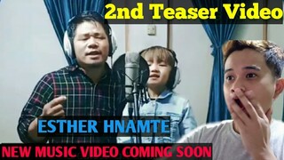 ESTHER HNAMTE FT. R.LALRAMCHHANA (HER UNCLE) 2ND TEASER VIDEO | GREATEST GIFT OF ALL