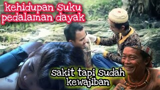 kehidupan suku pedalaman dayak dan arti tato sejarah