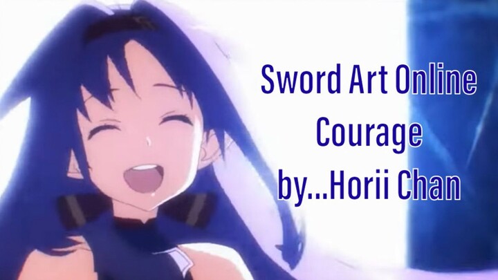 Sword Art Online - Courage by...Horii Chan