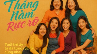 Tháng Năm Rực Rỡ Tuổi trẻ ấy – ta đã từng rực rỡ cùng nhau.