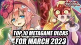 The BALANCE You Missed! Yu-Gi-Oh! Top 10 Metagame Decks For March 2023