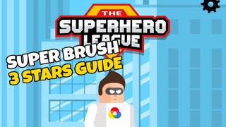 The Superhero League SUPER BRUSH Level 1-80. 3 Stars Walkthrough