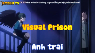 Visual Prison_Anh trai