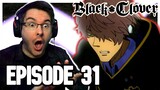 RESCUE MISSION!! | Black Clover Episode 31 REACTION | Anime Reaction