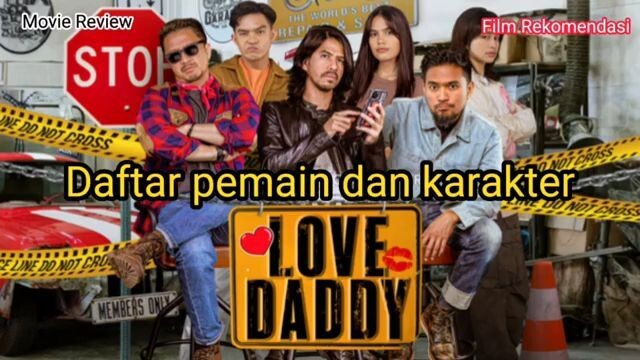 Daftar pemain dan karakter film Love Daddy