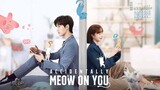 ACCIDENTALLY MEOW ON YOU (2022) Ep 1