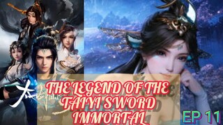 The Legend Of The Taiyi Sword Immortal ep 11 Sub Indo