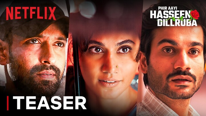 Phir Aayi Hasseen Dillruba | Announcement | Taapsee P, Vikrant M & Sunny K | Netflix India