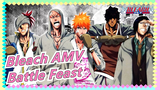 [Bleach/Epic] This Is The Battle Feast Belonging To Bleach!