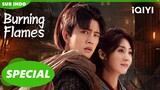 Gou dan Bai Cai diserang🥺 | Burning Flames [Special] | iQIYI Indonesia